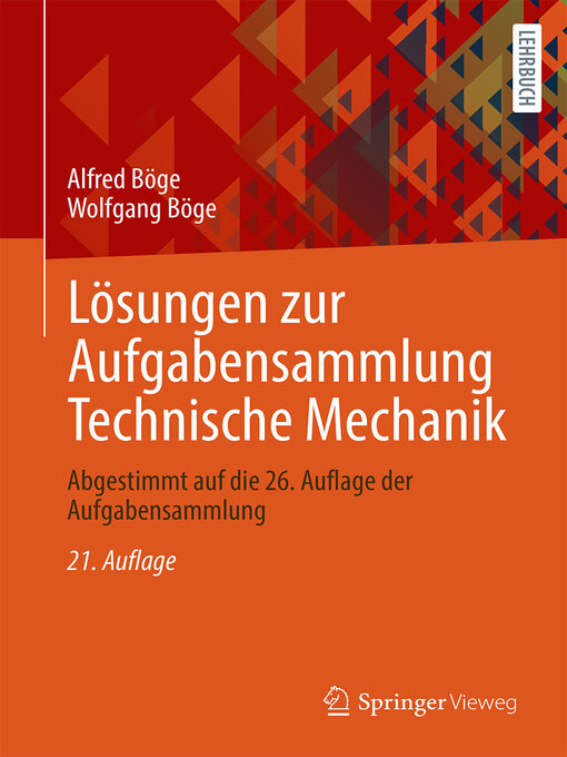 Title details for Lösungen zur Aufgabensammlung Technische Mechanik by Alfred Böge - Available